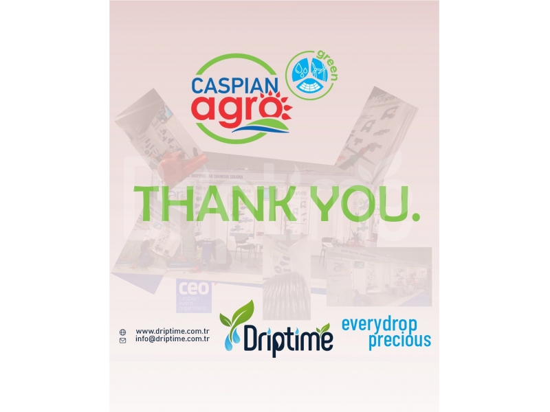 Thank You for Visiting Driptime Irrigation at Caspian Agro 2024!